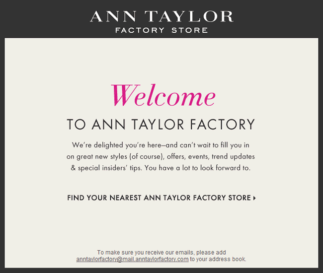 Ann Taylor Factory welcome email design example